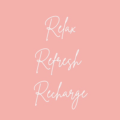Relax Refresh Recharge inspirational quote for self care