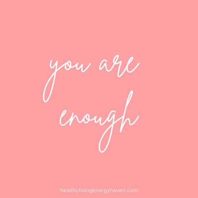 You are enough quote